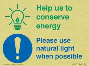 Help us to conserve energy - Please use natural light when possible
